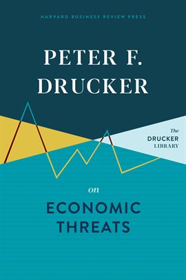 Cover image for Peter F. Drucker on Economic Threats