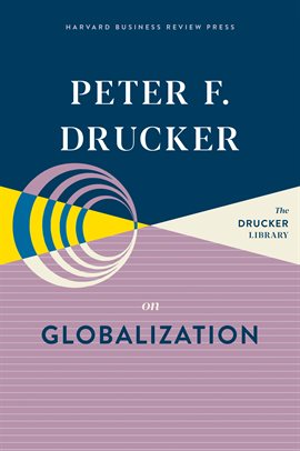 Cover image for Peter F. Drucker on Globalization