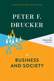 Peter R. Drucker on business and society cover image