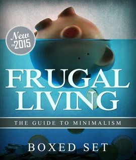Cover image for Frugal Living The Guide To Minimalism