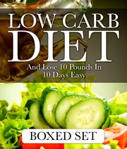 Low carb diet and lose 10 pounds in 10 days easy cover image