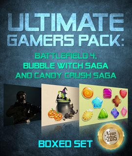 Cover image for Ultimate Gamers Pack: Battlefield 4, Bubble Witch Saga and Candy Crush Saga