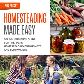 Cover image for Homesteading Made Easy (Boxed Set)