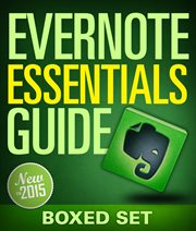 Evernote: what you should learn or know about Evernote: a guide on using Evernote for everyday people cover image