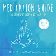 Meditation guide for beginners including yoga tips (boxed set) cover image