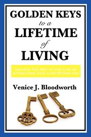 Golden keys to a lifetime of living cover image