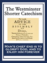 The westminster shorter catechism cover image
