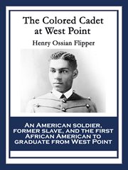 The colored cadet at west point cover image