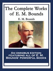 The complete works of e. m. bounds cover image