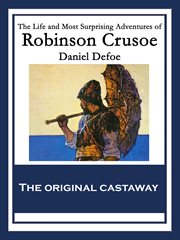 The life and most surprising adventures of robinson crusoe cover image
