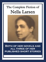 The complete fiction of nella larsen cover image