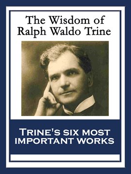 Cover image for The Wisdom of Ralph Waldo Trine