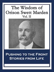 The wisdom of orison swett marden vol. ii cover image