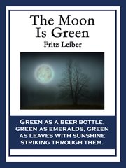 The moon is green cover image