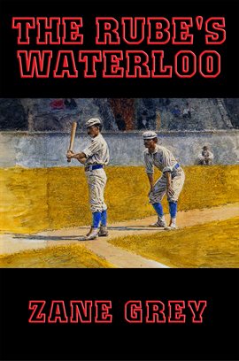 Cover image for The Rube's Waterloo