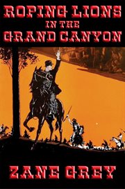 Roping lions in the grand canyon cover image