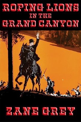 Cover image for Roping Lions in the Grand Canyon