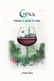 China through a glass of wine cover image