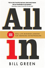All in. 101 Real Life Business Lessons For Emerging Entrepreneurs cover image