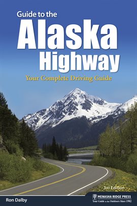 Cover image for Guide To The Alaska Highway