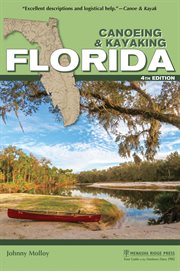 Canoeing & Kayaking Florida : Canoe and Kayak cover image