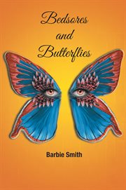 Bedsores and butterflies cover image