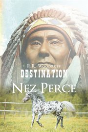 Destination nez perce cover image