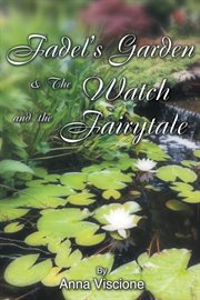 FADEL'S GARDEN & THE WATCH AND THE FAIRY cover image