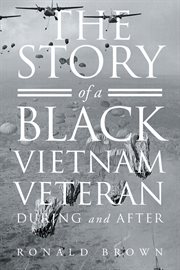 THE STORY OF A BLACK VIETNAM VETERAN DUR