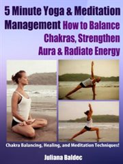 5 minute yoga anatomy: chakras balancing & body strength - 3 in 1. Body Soul Workouts At Home, Chakra Balancing & Healing cover image