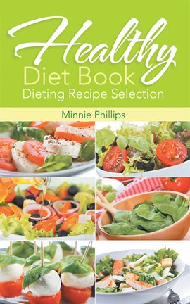 Cover image for Healthy Diet Book: Dieting Recipe Selection