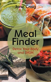 Meal finder: detox your body and dash cover image