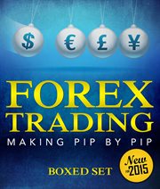 Forex trading making pip by pip. A Step-By-Step Day Trading Strategy cover image