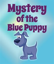 Mystery of the blue puppy cover image