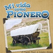 Mi vida como pionero Mi vida como pionero