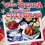 Una tierra, muchas culturas Una tierra, muchas culturas