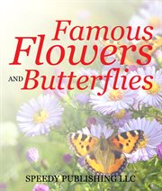 Famous flowers and butterflies cover image