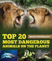 Top 20 most dangerous animals on the planet cover image