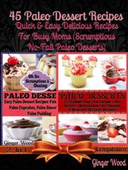45 paleo recipes: quick & easy paleo recipes cookbook. 2 In 1 Paleo Recipes Box Set cover image