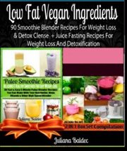 Low carb low fat smoothies: 90 blender recipes. 2 In 1 Low Carb Low Fat Set cover image