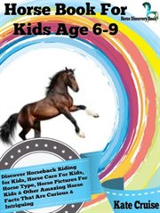 Horse book for kids age 6-9: volume 2. Horse Discovery Book cover image