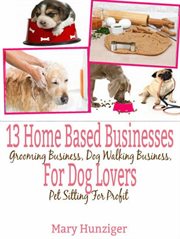 Dog stories : 13 profitable dog stories for crafters cover image