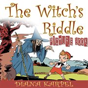 The Witch's Riddle (Picture Book) cover image