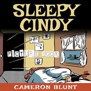 Sleepy Cindy (Picture Book) cover image
