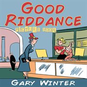 Good Riddance (Picture Book) cover image