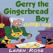 Gerry the Gingerbread Boy (Picture Book) cover image