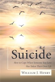 Suicide, how to cope when someone you love has taken their own life cover image