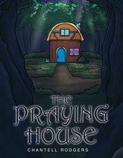 The praying house cover image