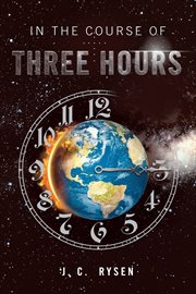 In the course of three hours cover image