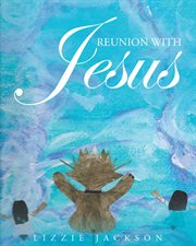 Reunion with jesus cover image